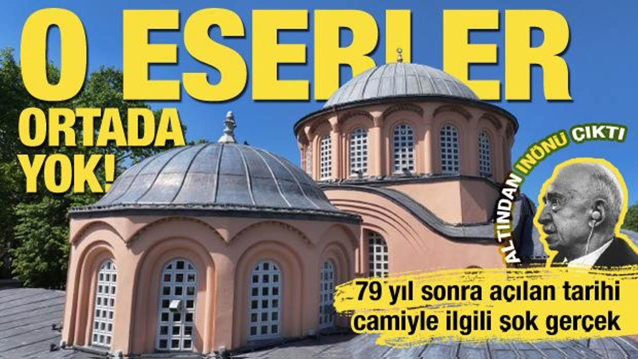 79 yıl sonra ibadete açılmıştı… Kariye Camii’ndeki Osmanlı eserleri kayıp!
