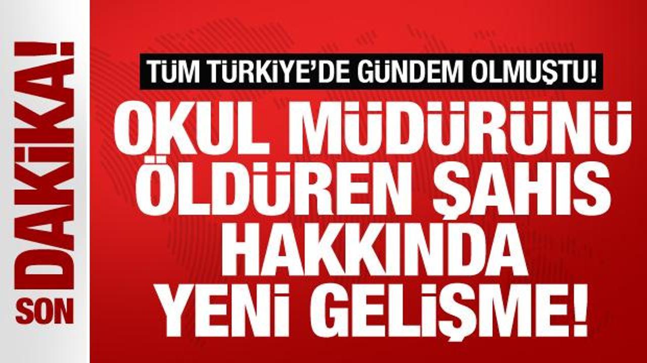 Eyüpsultan’da okul müdürünü öldüren şahıs hakkında yeni gelişme! Karar verildi