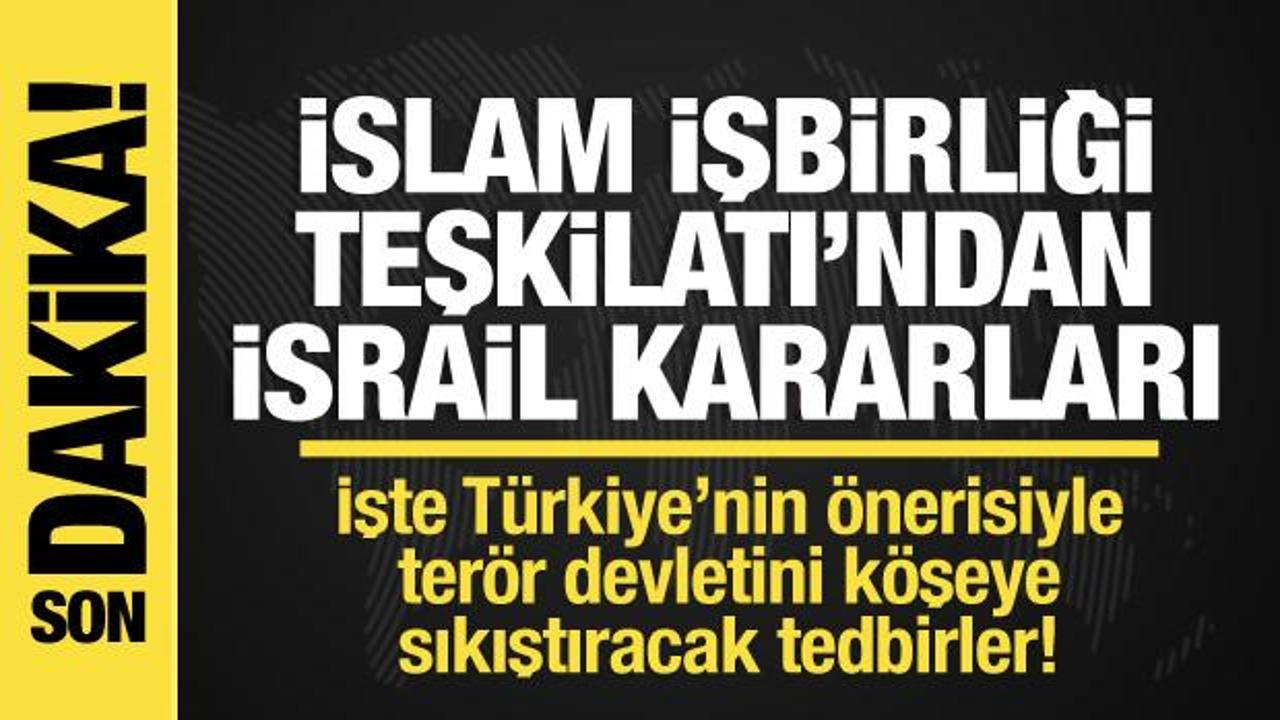 Son dakika… İslam İşbirliği Teşkilatı’ndan tarihi İsrail kararları