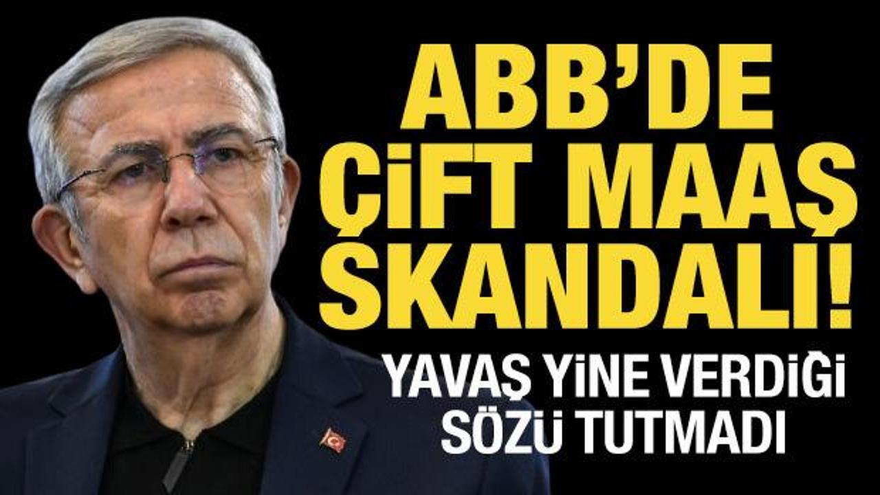 Ankara Büyükşehir Belediyesi’nden çift maaş skandalı