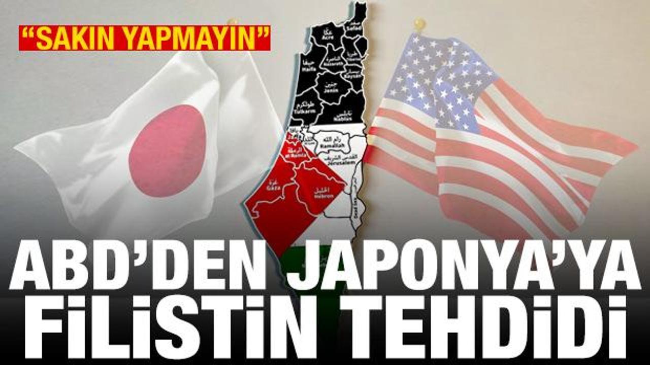 ABD’den Japonya’ya Filistin tehdidi: Sakın tanımayın