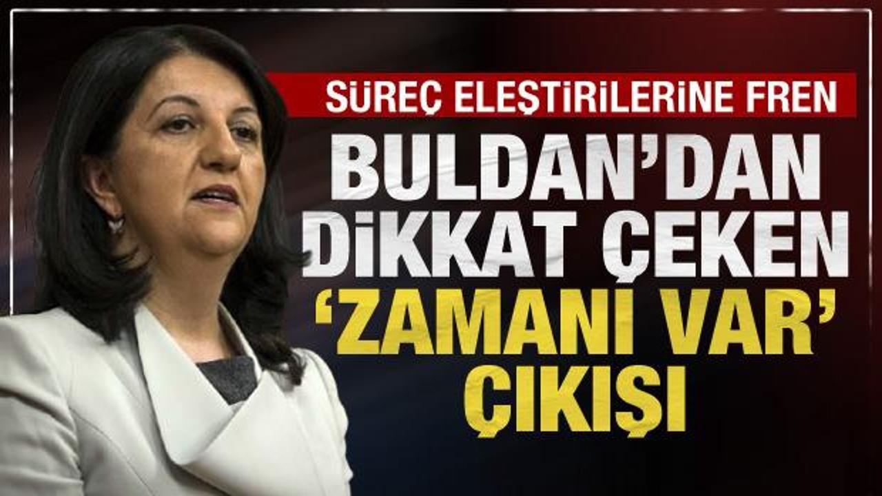 Pervin Buldan’dan İmralı eleştirilerine net mesaj: Her şeyin zamanı var