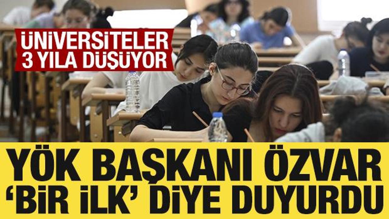Üniversiteler 3 yıla mı düşüyor? YÖK Başkanı Özvar ‘Bir ilk’ diye duyurdu