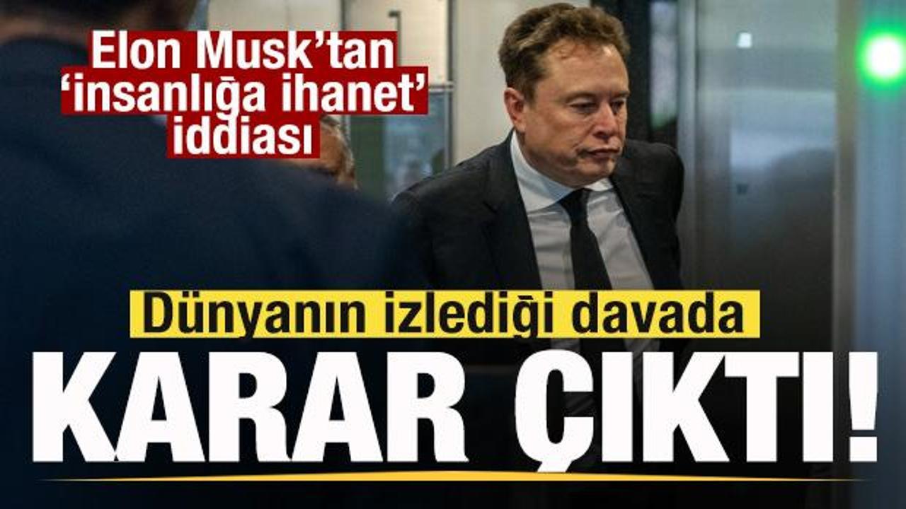 Elon Musk’a büyük şok! Dünyanın izlediği ‘İhanet’ davasını kaybetti