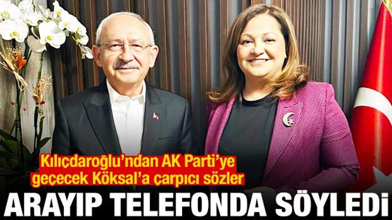 Arayıp söyledi! Kılıçdaroğlu’ndan AK Parti’ye geçecek Burcu Köksal’a çarpıcı sözler